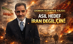 Osman Karataş Yazdı: “Asıl Hedef İran Değil, Çin!”