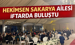 Hekimsen Sakarya Ailesi 14 Mart Tıp Bayramı’nı İftar Programında Kutladı