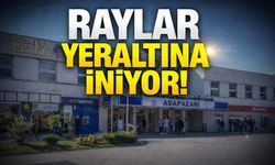 Raylar Yeraltına İniyor!
