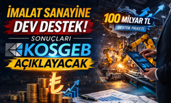 İmalatçıya Büyük Fırsat: KOSGEB Destekleri Nasıl Alınacak?