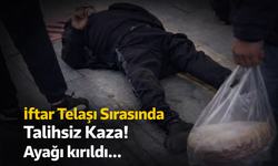İftar Telaşı Sırasında Talihsiz Kaza!