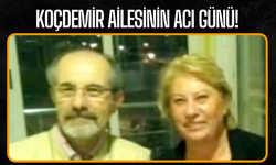 Koçdemir ailesinin acı günü!