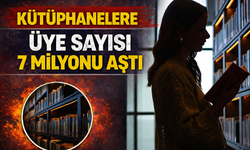 Kütüphanelere Üye Sayısı 7 Milyonu Aştı