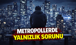 Büyük Şehirlerde Yalnızlık Neden Artıyor?