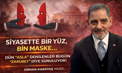 Yeni Sakarya Gazetesi Köşe Yazarı Osman Karataş: “SİYASETTE BİR YÜZ, BİN MASKE…”