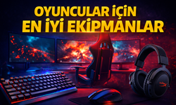 Oyuncular İçin En İyi Ekipmanlar