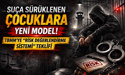 Suça sürüklenen çocuklara yeni model!