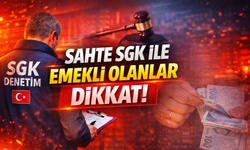 Sahte SGK ile Emekli Olanlar Dikkat: Maaşlar İptal Ediliyor