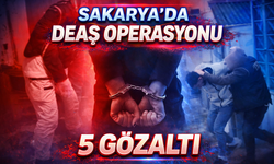 Sakarya'da DEAŞ operasyonu: 5 gözaltı
