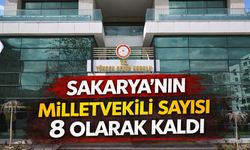 Sakarya’nın Milletvekili Sayısı 8 Olarak Kaldı
