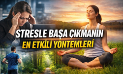 Stresle Başa Çıkmanın Yolları Neler?