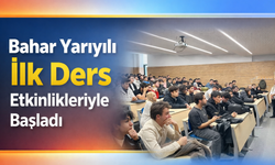 SUBÜ’de Bahar Yarıyılı İlk Ders Etkinlikleriyle Başladı