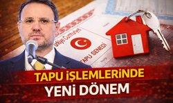 Tapu işlemlerinde yeni dönem
