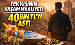 2026’da Tek Kişinin Yaşam Maliyeti Belli Oldu