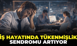 İş Hayatında Tükenmişlik Sendromu Artıyor mu?