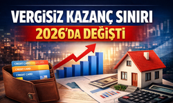 Vergisiz Kazanç Sınırı 2026’da Değişti
