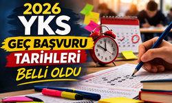 2026 YKS Geç Başvuru Tarihleri Belli Oldu