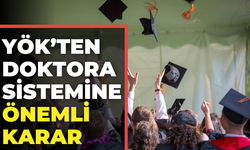 Lisansüstü Eğitimde Yeni Sistem: YÖK Yönetmeliği Değişti