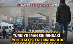Türkiye-İran sınırındaki yolcu geçişleri durduruldu