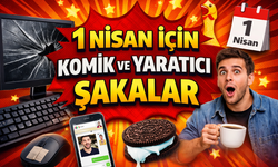 1 Nisan Şakaları 2026: En Komik ve Yaratıcı Şaka Fikirleri