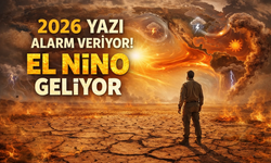 El Niño kapıda: 2026 yazı için kritik uyarı