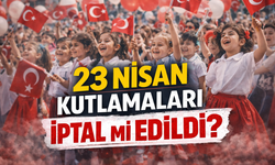 23 Nisan Etkinlikleri İptal Mi Edildi? MEB Açıklama Yaptı Mı?