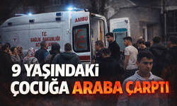 9 Yaşındaki Çocuğa Otomobil Çarptı