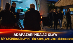 Adapazarı’nda Acı Olay: 89 Yaşındaki Hayrettin Karaçam Evinde Ölü Bulundu