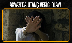 Akyazı'da Utanç Verici Olay!