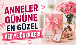 Anneler Gününde Ne Hediye Alınır? Anlamlı Ne Hediye Alınır? En Güzel Öneriler
