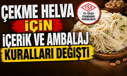 Çekme Helvaya Standart Geldi! İçerik ve Ambalaj Kuralları Değişti