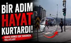 Bir adım hayat kurtardı!