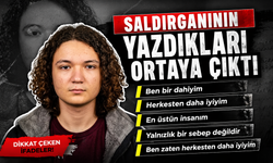 Kahramanmaraş’taki Okul Saldırganının Yazdıkları Ortaya Çıktı