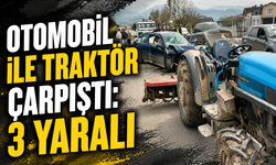 Otomobil ile traktör çarpıştı: 3 yaralı