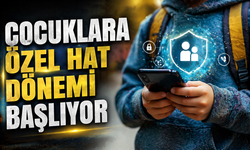 Çocuklara Özel Hat Dönemi Başlıyor
