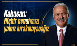 Kabacan: Esnafı Yalnız Bırakmayacağız