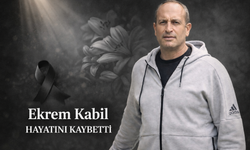 Ekrem Kabil hayatını kaybetti