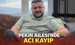 Pekin Ailesi’nde Acı Kayıp