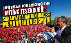 Oğuz Can Curoğlu: Sakarya’da Halkın İradesi Meydanlara Sığmadı