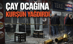 Çay ocağına kurşun yağdırdı