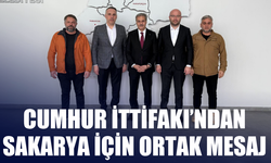 Cumhur İttifakı’ndan Sakarya için ortak mesaj