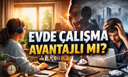 Evden Çalışma Sanıldığı Kadar Avantajlı Mı?