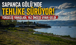 Sapanca Gölü’nde Tehlike Sürüyor!