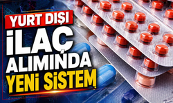 SGK’dan Yurt Dışı İlaç Alımında Yeni Dönem