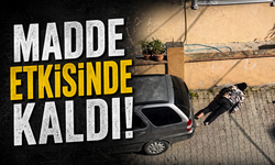 Sokak ortasında madde etkisinde kaldı iddiası!