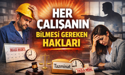 Çalışan Hakları Nelerdir? İşte Bilinmeyen Yasal Haklar
