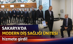 Sakarya'da Modern Diş Sağlığı Ünitesi hizmete girdi