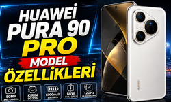 Huawei Pura 90 Pro Serisi Özellikleri Neler? Performans Detayları Neler?