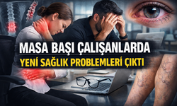 Masa Başı Çalışanlarda Ortaya Çıkan Yeni Sağlık Problemleri Nelerdir?