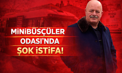 Minibüsçüler Odası'nda Şok İstifa!
